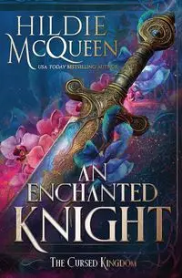 An Enchanted Knight - McQueen Hildie