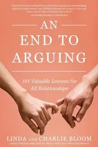 An End to Arguing - Linda Bloom and Charlie