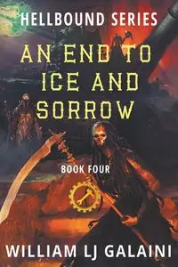 An End to Ice and Sorrow - William Galaini LJ