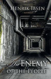 An Enemy of the People - Ibsen Henrik