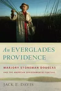 An Everglades Providence - E. Davis Jack