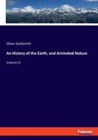 An History of the Earth, and Animated Nature - Oliver Goldsmith