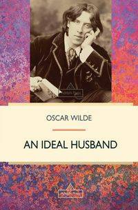 An Ideal Husband - Oscar Wilde