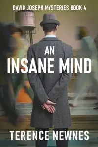 An Insane Mind - Terence Newnes