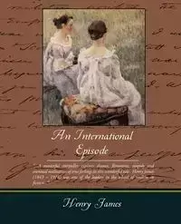 An International Episode - James Henry Jr.