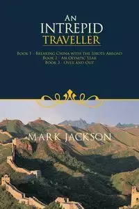 An Intrepid Traveller - Jackson Mark