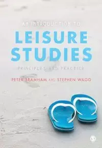 An Introduction to Leisure Studies - Peter Bramham