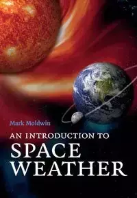 An Introduction to Space Weather - Mark Moldwin