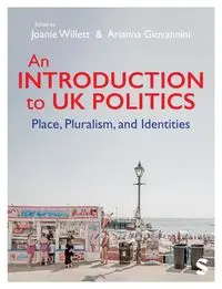 An Introduction to UK Politics - Willett Joanie