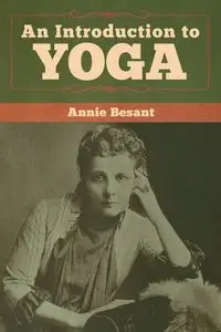 An Introduction to Yoga - Annie Besant