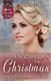 An Outlaw for Christmas - Susan Horsnell