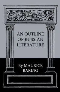 An Outline Of Russian Literature - Maurice Baring