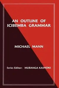 An Outline of Icibemba Grammar - Michael Mann