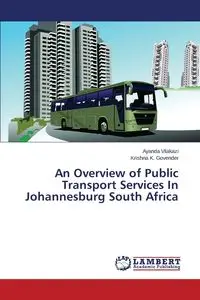 An Overview of Public Transport Services in Johannesburg South Africa - Vilakazi Ayanda