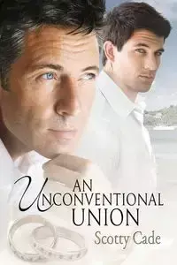 An Unconventional Union - Scotty Cade