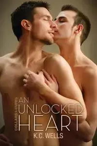 An Unlocked Heart - Wells K.C.