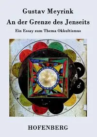 An der Grenze des Jenseits - Meyrink Gustav