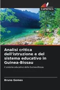 Analisi critica dell'istruzione e del sistema educativo in Guinea-Bissau - Bruno Gomes