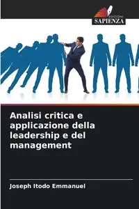 Analisi critica e applicazione della leadership e del management - Emmanuel Joseph Itodo