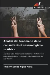 Analisi del fenomeno delle consultazioni sessuologiche in Africa - Ngita Alika Thierry Dinda