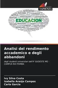 Analisi del rendimento accademico e degli abbandoni - Silva Ivy Costa