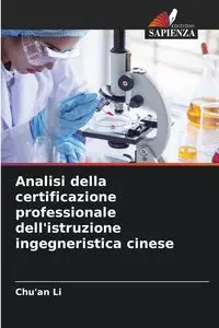 Analisi della certificazione professionale dell'istruzione ingegneristica cinese - Li Chu'an