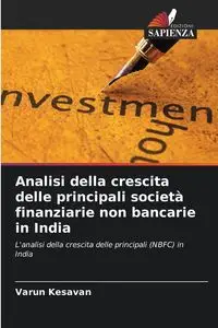 Analisi della crescita delle principali società finanziarie non bancarie in India - Kesavan Varun