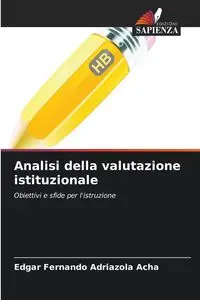 Analisi della valutazione istituzionale - Edgar Fernando Adriazola Acha