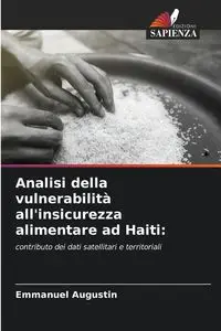 Analisi della vulnerabilità all'insicurezza alimentare ad Haiti - Emmanuel Augustin