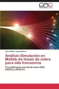 Analisis-Simulacion En MATLAB de Lineas de Cobre Para Alta Frecuencia - Victor Miguel Iglesia Moner