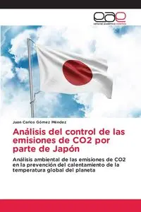 Análisis del control de las emisiones de CO2 por parte de Japón - Juan Carlos Gómez Méndez