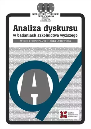 Analiza dyskursu w badaniach szkolnictwa wyższego - Helena Ostrowicka