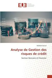 Analyse de Gestion des risques de crédit - Daniel NSENGA