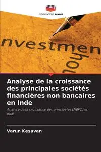 Analyse de la croissance des principales sociétés financières non bancaires en Inde - Kesavan Varun