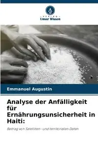 Analyse der Anfälligkeit für Ernährungsunsicherheit in Haiti - Emmanuel Augustin