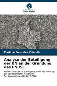 Analyse der Beteiligung der UN an der Gründung des PNRSE - Mariana Canizales Velandia