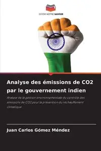 Analyse des émissions de CO2 par le gouvernement indien - Juan Carlos Gómez Méndez