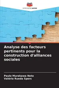 Analyse des facteurs pertinents pour la construction d'alliances sociales - Murakawa Neto Paulo