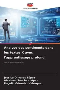 Analyse des sentiments dans les textes X avec l'apprentissage profond - Jessica Olivares López