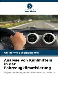 Analyse von Kühlmitteln in der Fahrzeugklimatisierung - Scheidemantel Guilherme