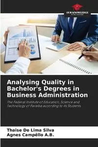 Analysing Quality in Bachelor's Degrees in Business Administration - Silva De Lima Thaise