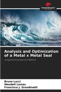 Analysis and Optimization of a Metal x Metal Seal - Bruno Lucci