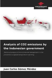 Analysis of CO2 emissions by the Indonesian government - Juan Carlos Gómez Méndez