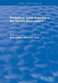 Analysis of Trace Organics in the Aquatic Environment - Afghan B. K.