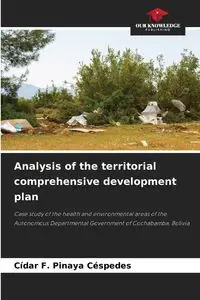 Analysis of the territorial comprehensive development plan - Pinaya Céspedes Cídar F.