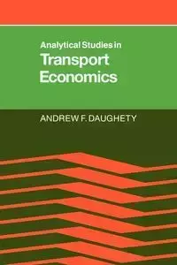 Analytical Studies in Transport Economics