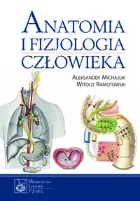 Anatomia i fizjologia człowieka - Aleksander Michajlik