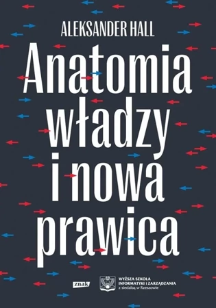 Anatomia władzy i nowa prawica - Aleksander Hall