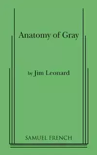 Anatomy of Gray - Leonard Jim Jr