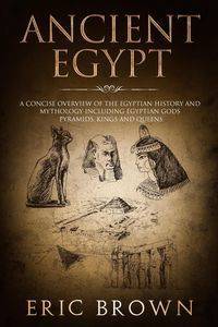 Ancient Egypt - Eric Brown